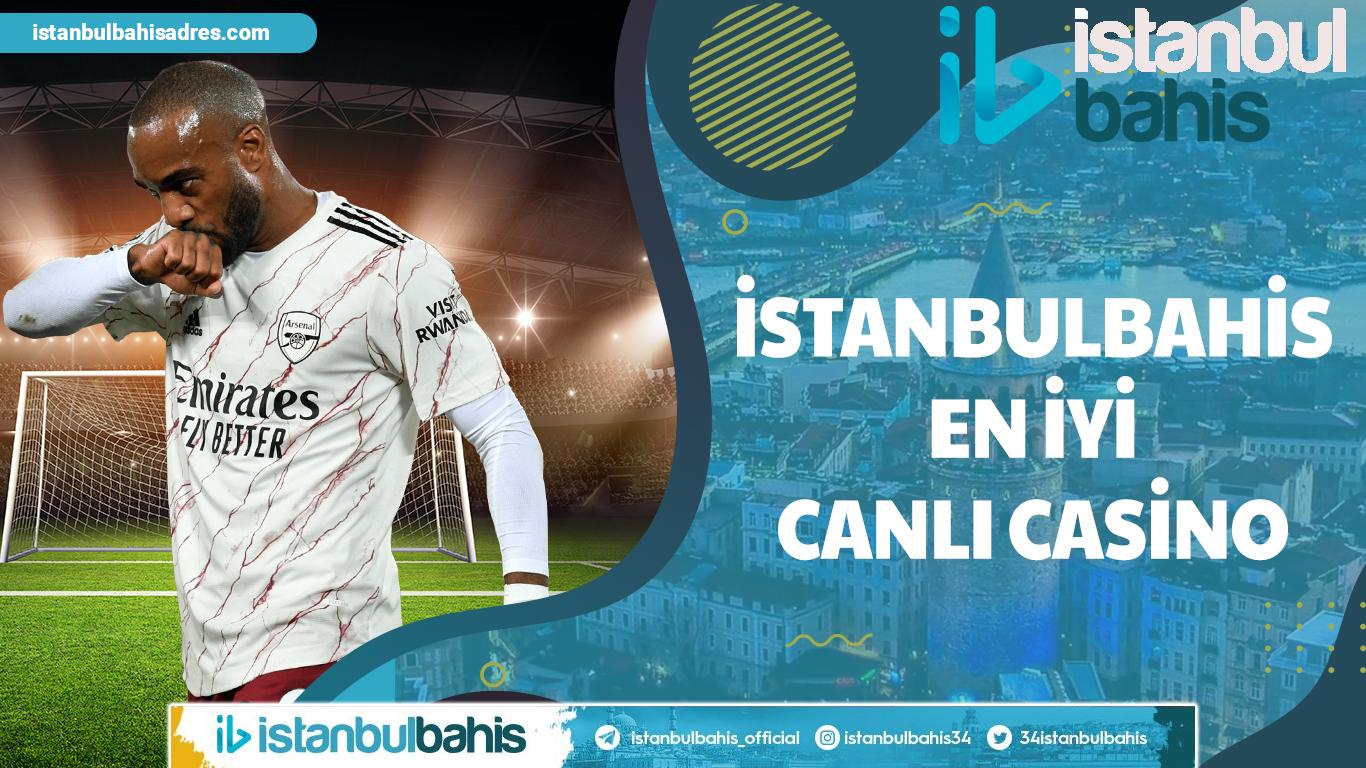 İstanbulbahis En İyi Canlı Casino