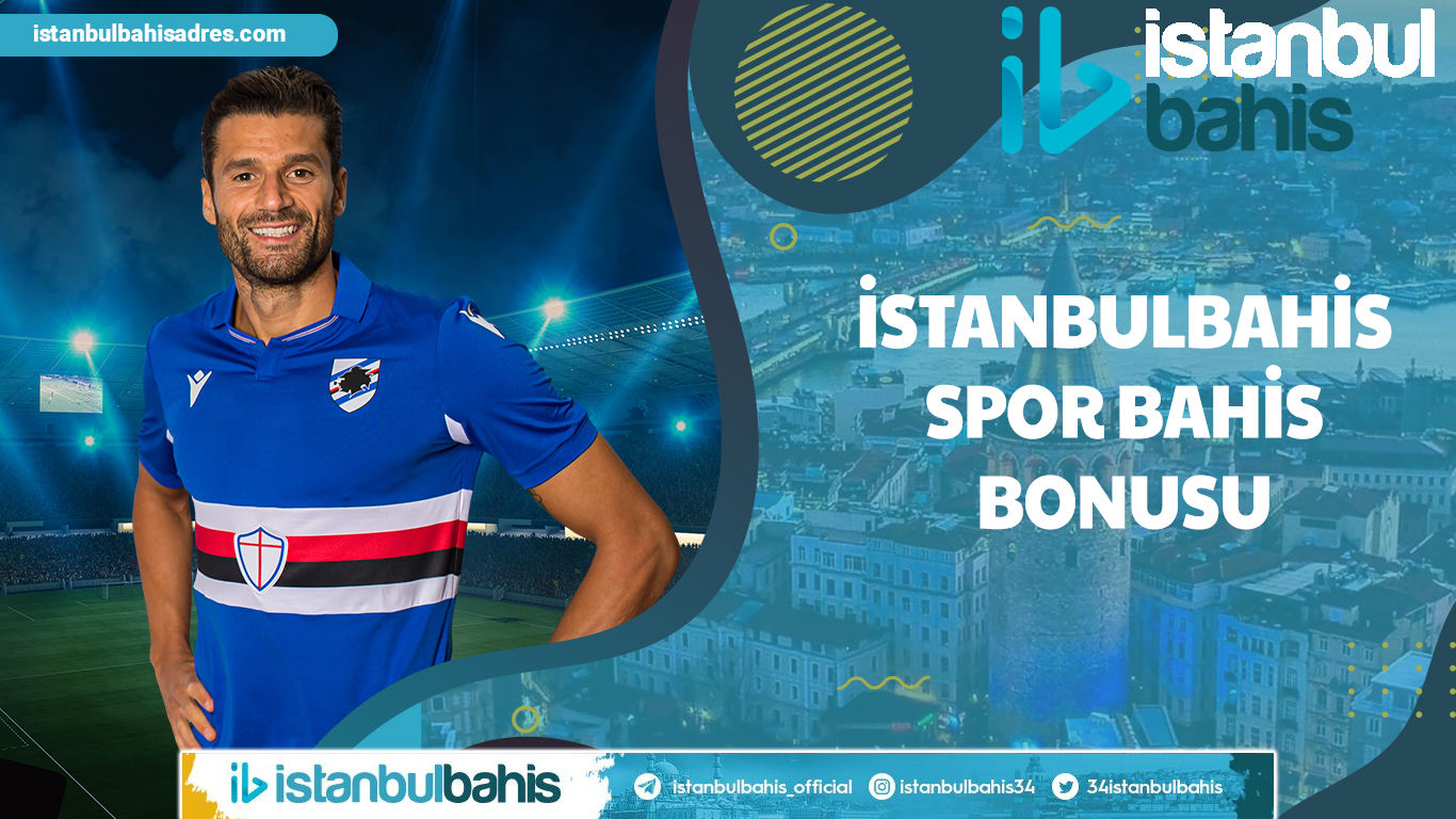 İstanbulbahis Spor Bahis Bonusu