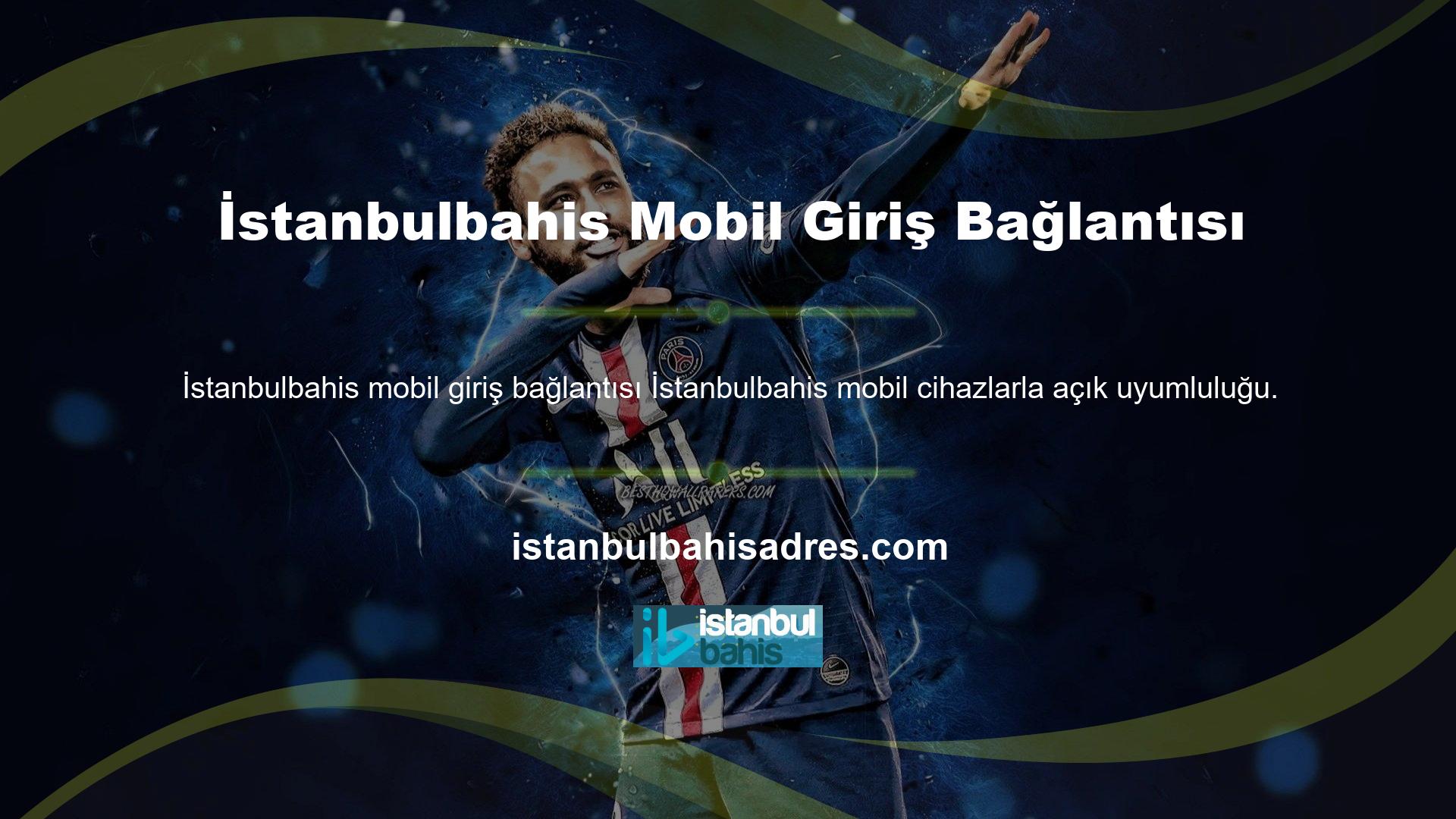 Sitenin sosyal medya hesaplarında kullanılan İstanbulbahis giriş URL'leri, Andoroid ve IOS mobil cihazlarla uyumludur